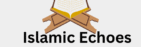 "Islamic Echoes logo featuring an elegant Islamic calligraphy design with a mosque silhouette, symbolizing Islamic history and modern insights."